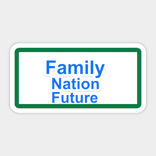 family nation future Sticker